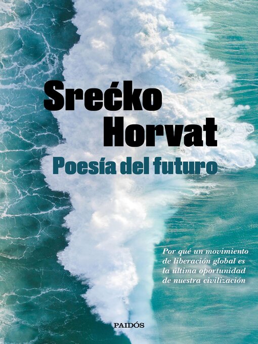Title details for Poesía del futuro by Srecko Horvat - Wait list